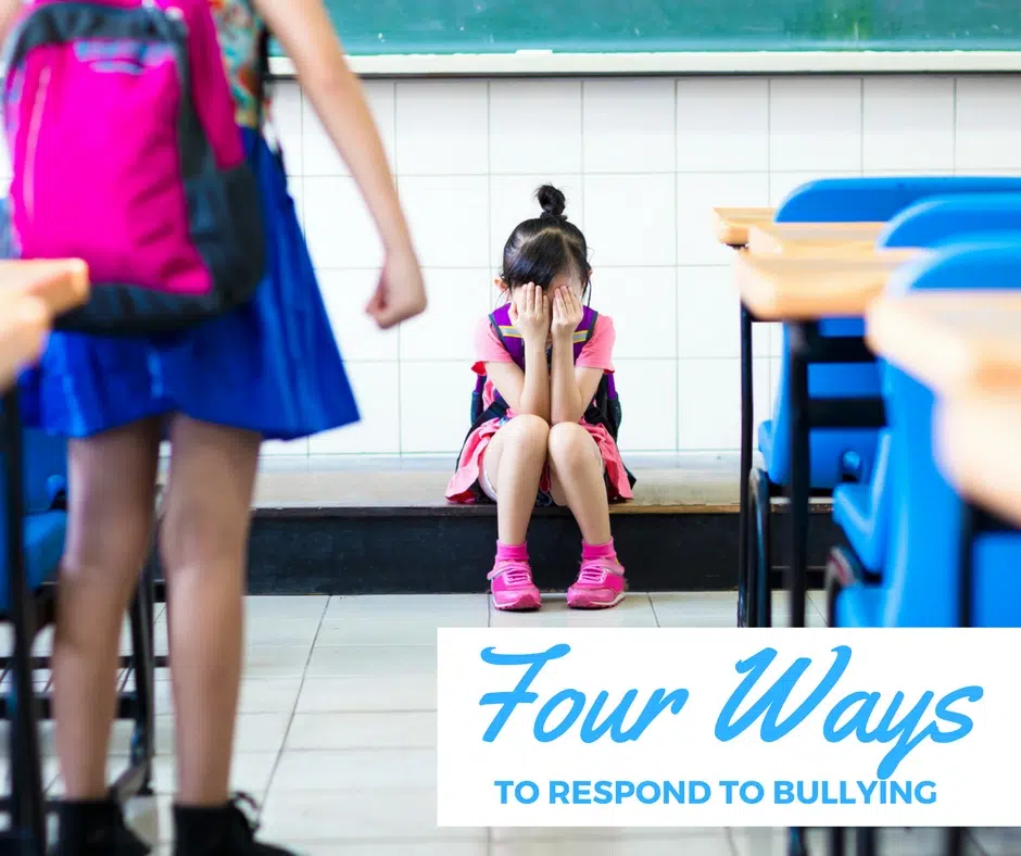 Four Ways To Respond To Bullying | AllMomDoes