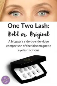 A review of false magnetic eyelashes One Two Lash. A comparison of bold vs. original.