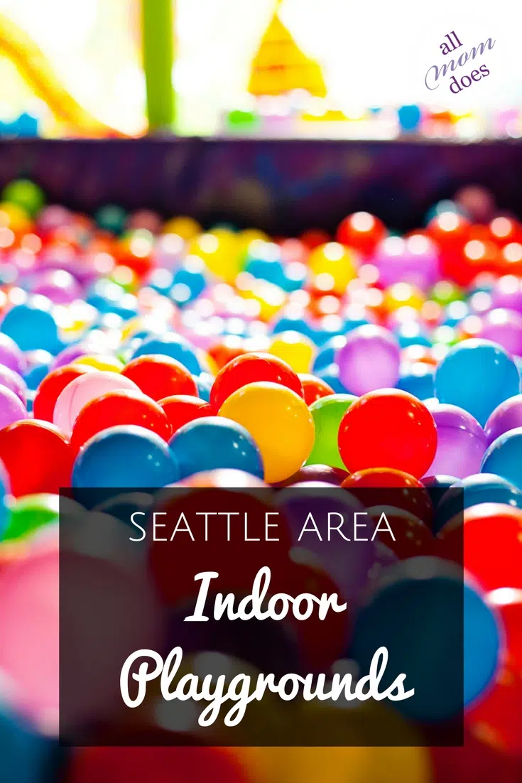 Indoor playgrounds and play places around the greater Seattle area. #indoorplayground