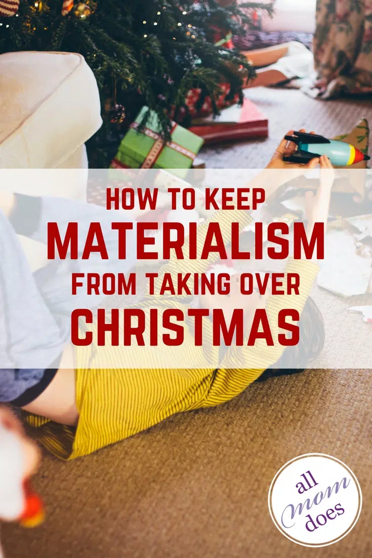 How to keep materialism from taking over Christmas. #materialism #Christmas #Christmaspresents