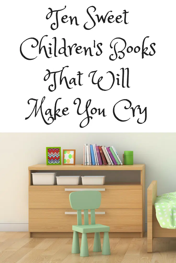 Ten Children's Books to Make You Cry #reading