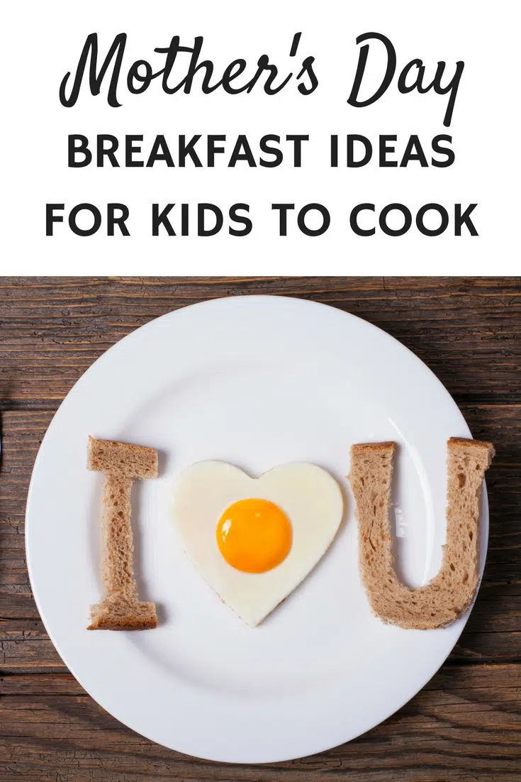 Mothers Day Breakfast Ideas for Kids to Cook #mothersday #brunch #breakfast