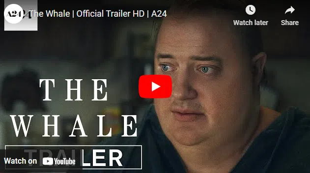 Watch The Whale Trailer Brendan Frasers Heartbreaking Comeback