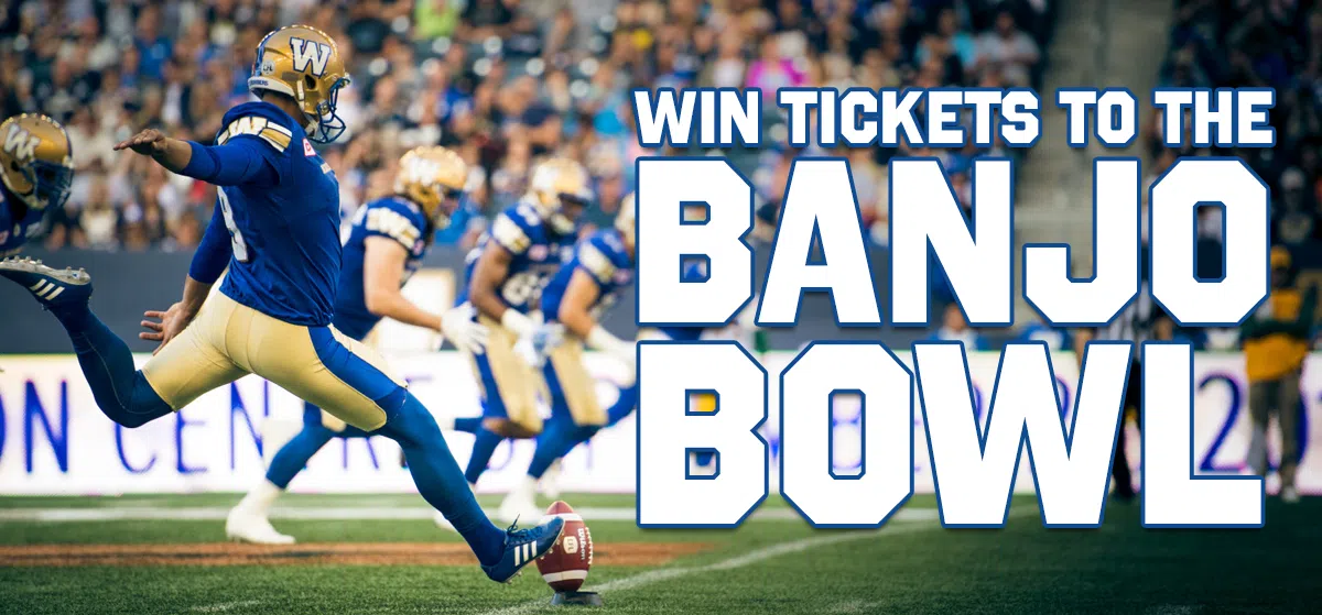 Win Tickets to the Banjo Bowl! 943 The Drive Winnipeg's Classic Rock!
