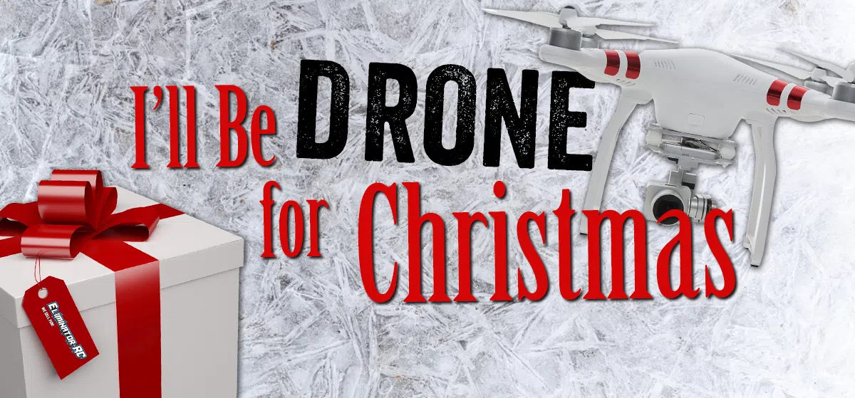 I'll Be Drone For Christmas! QX104 Country