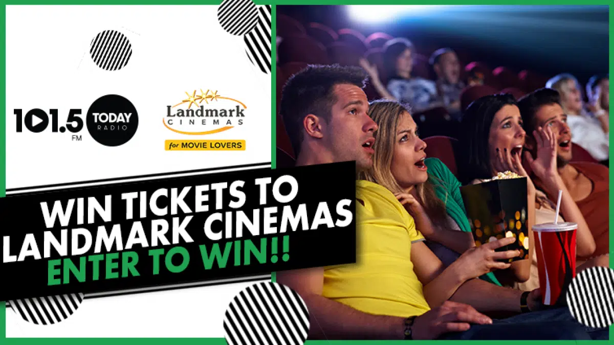 win-your-way-to-landmark-cinemas-101-5-today-radio