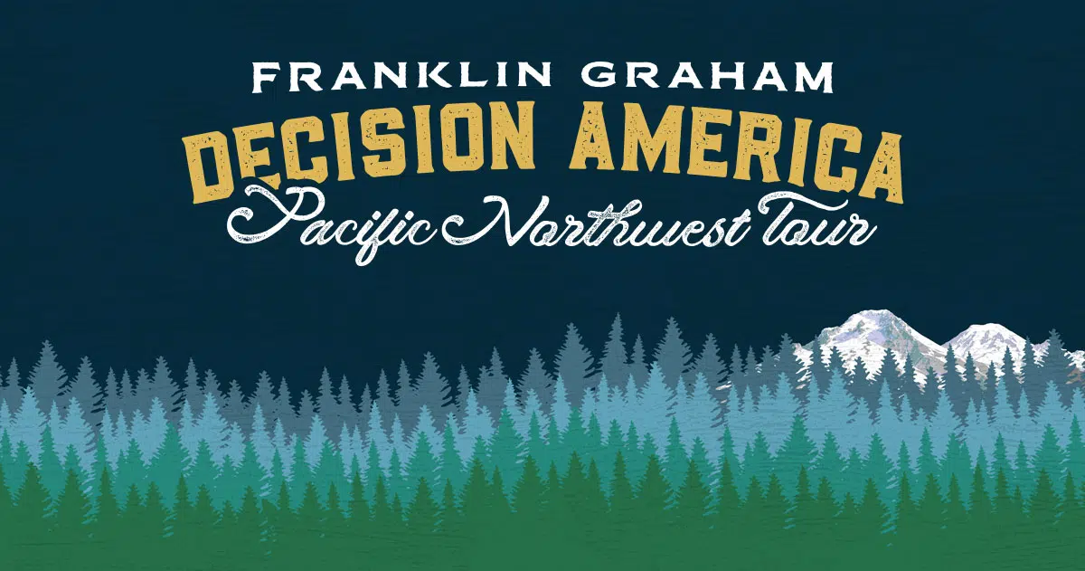 Decision America PNW Tour with Franklin Graham KCIS 630