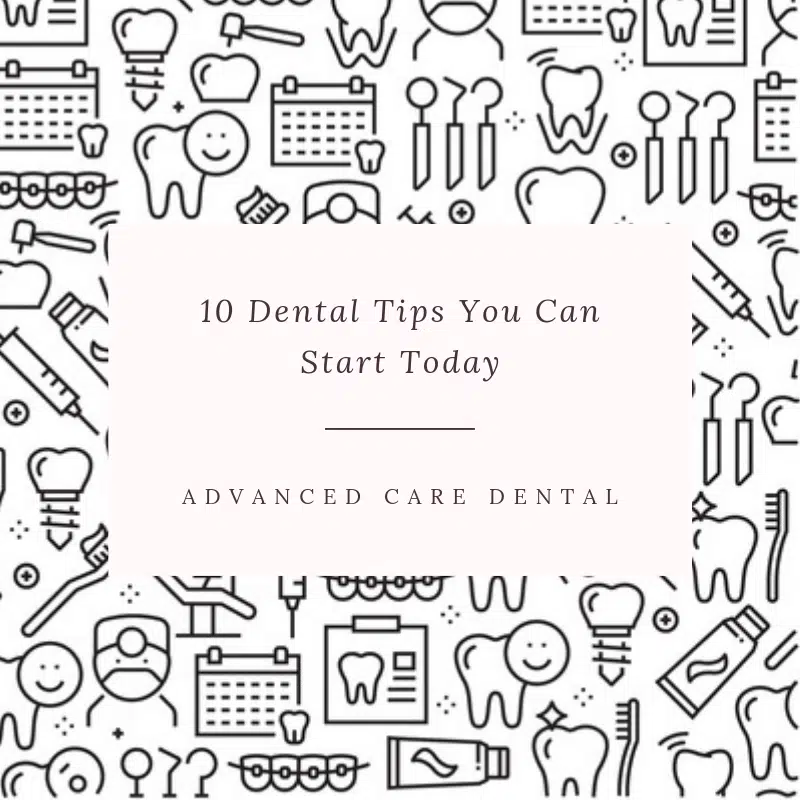 Dental 101 10 Dental Tips You Can Start Today SPIRIT 105.3