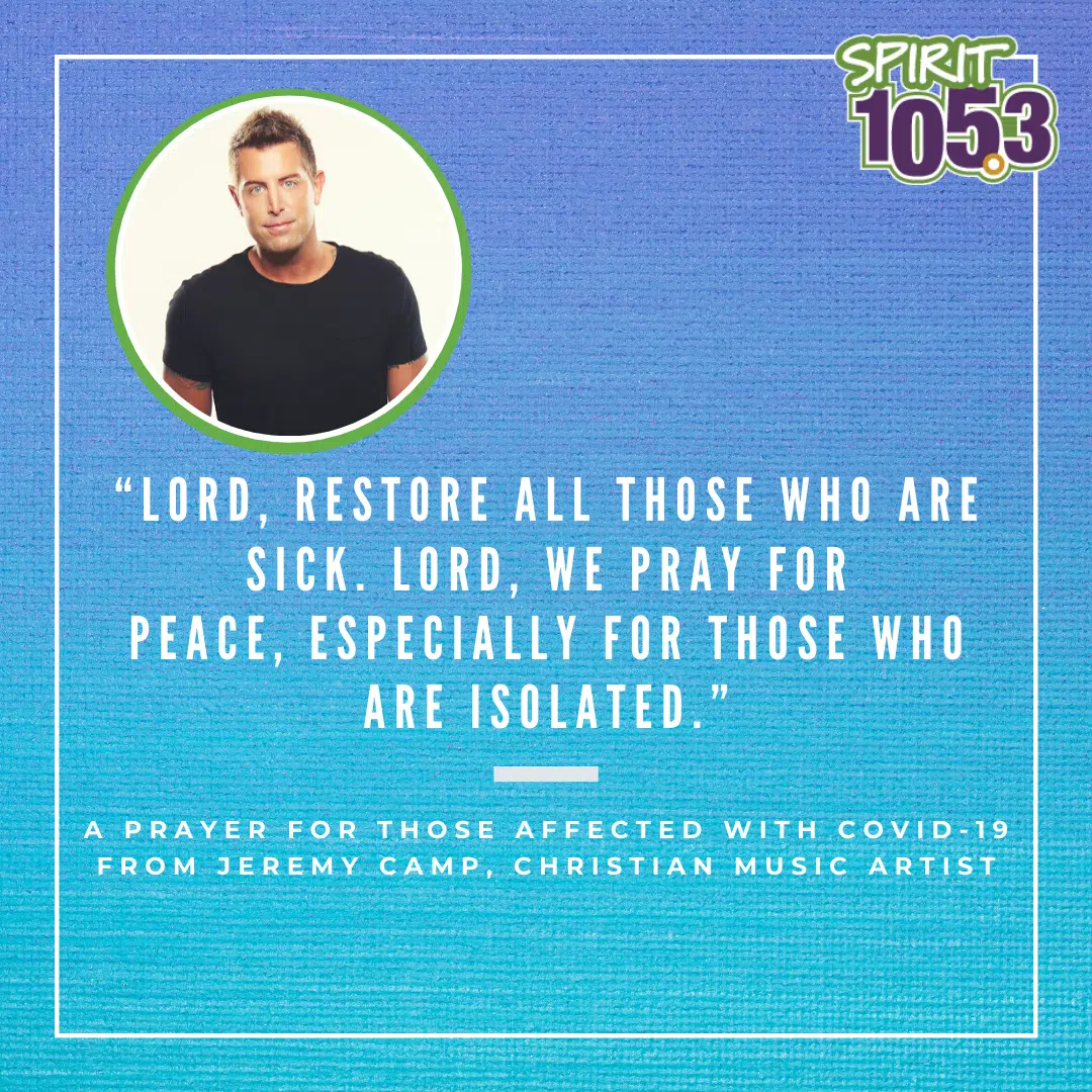 A Prayer For Those Who Are Sick with COVID-19 | SPIRIT 105.3