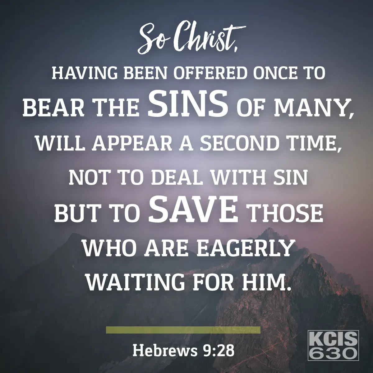 Hebrews 9:28 – Daily Verse | KCIS 630