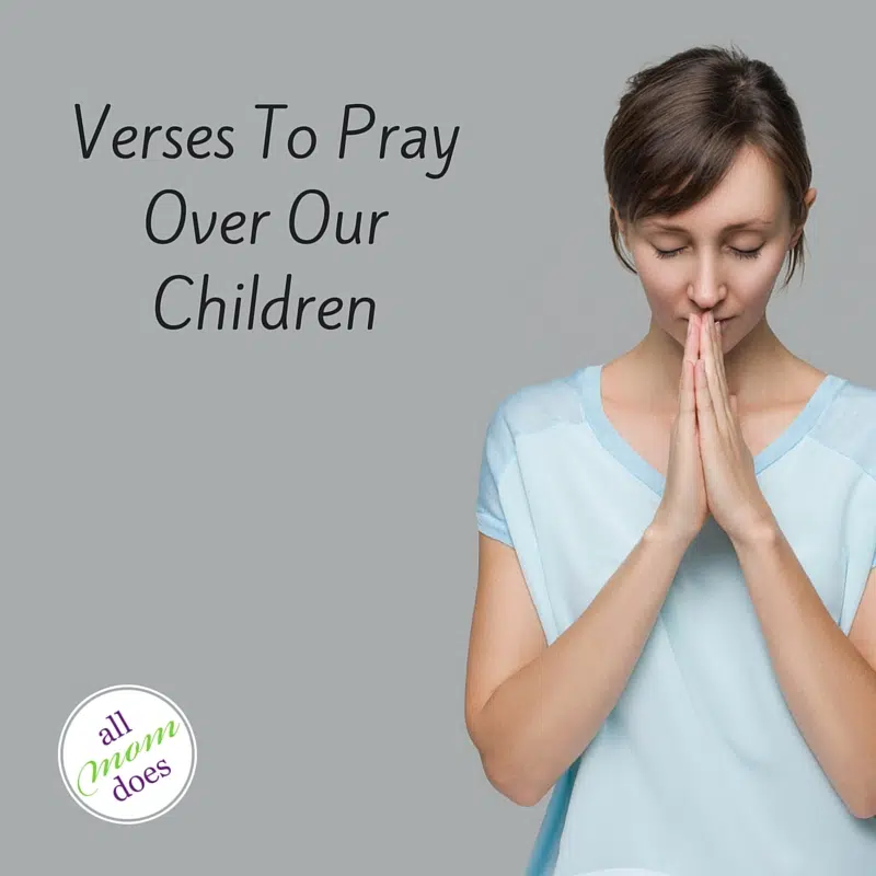 Verses To Pray Over Our Children | AllMomDoes