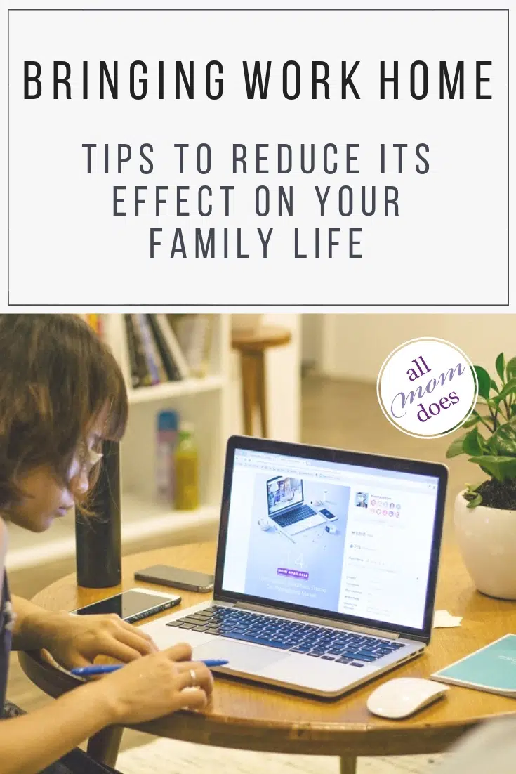 Tips for the Working Mom Who Brings Work Home #workingmom