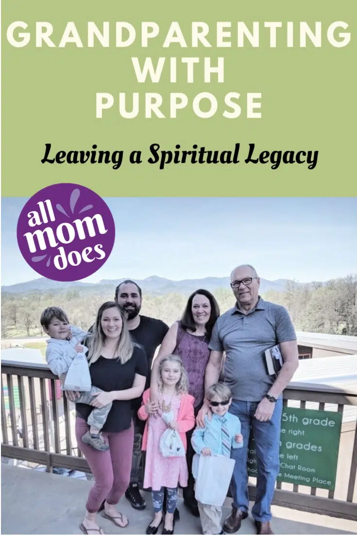 Grandparenting with Purpose: Leaving a Spiritual Legacy