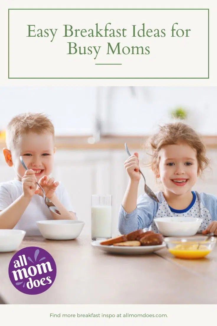 Easy breakfast ideas for busy moms. Make-ahead breakfast recipes kids will like.