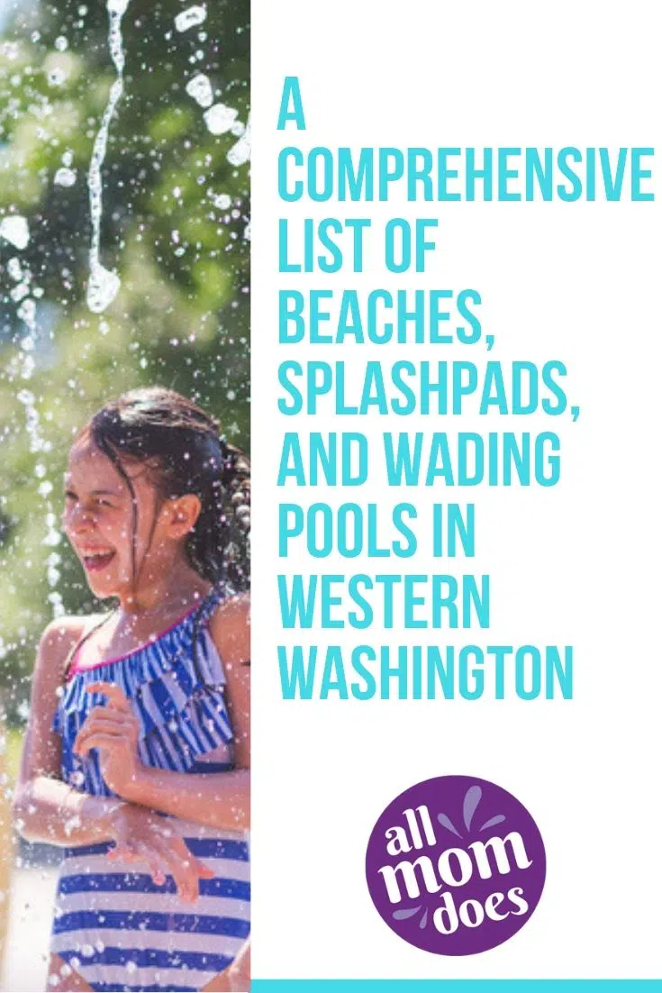 A Comprehensive List of Beaches, Splashpads, and Wading Pools in Seattle and Western Washington