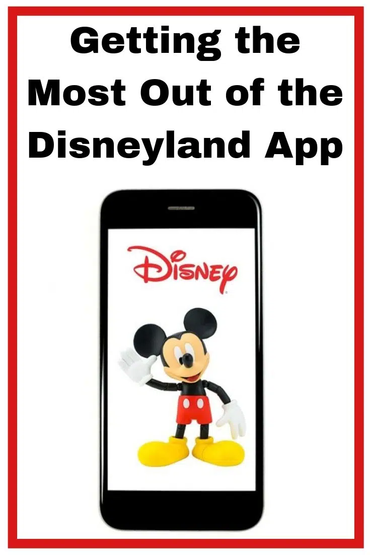 How to use the Disneyland App - Tips and Tricks!