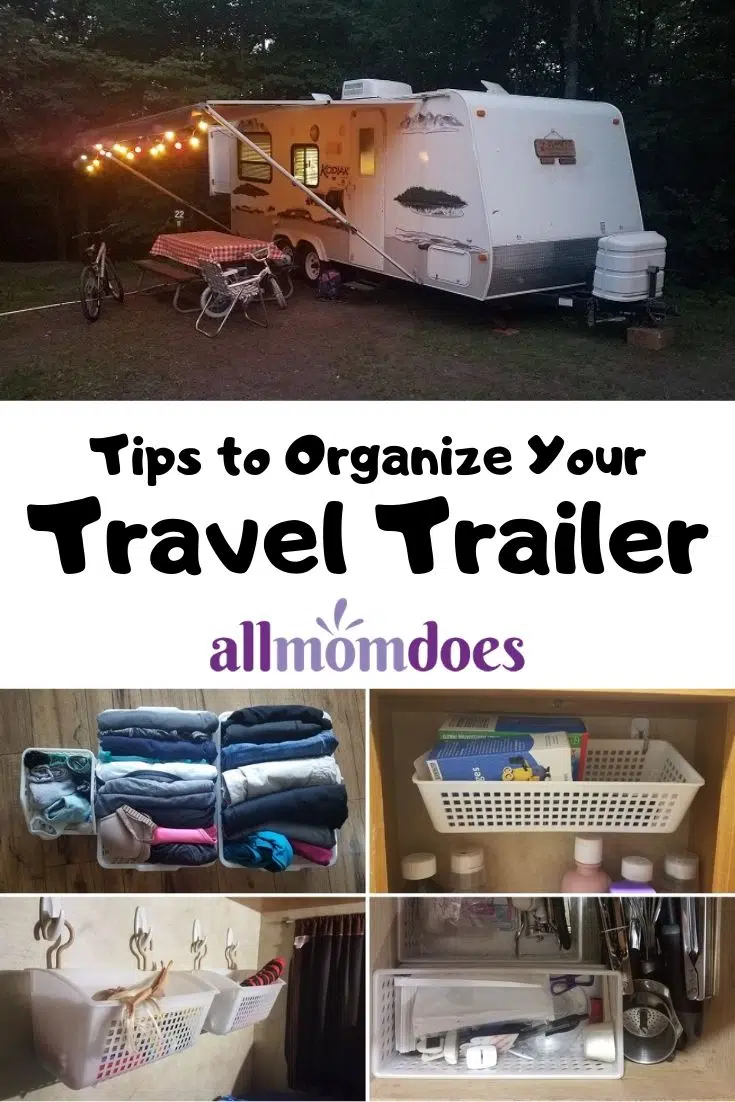 Tips to Organize Your Travel Trailer - Camper Organization for Small Spaces
