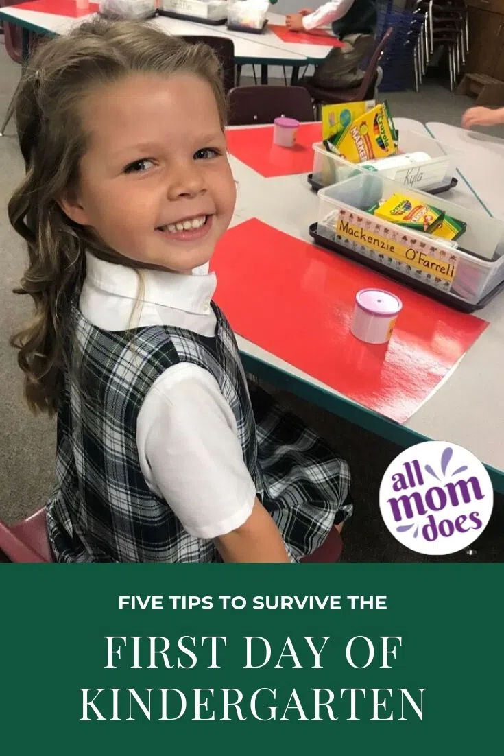 Tips to survive the first day of kindergarten. Back to school tips!