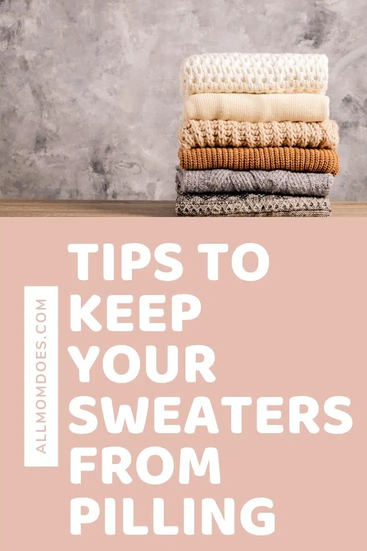 Tips to keep your sweaters from pilling.