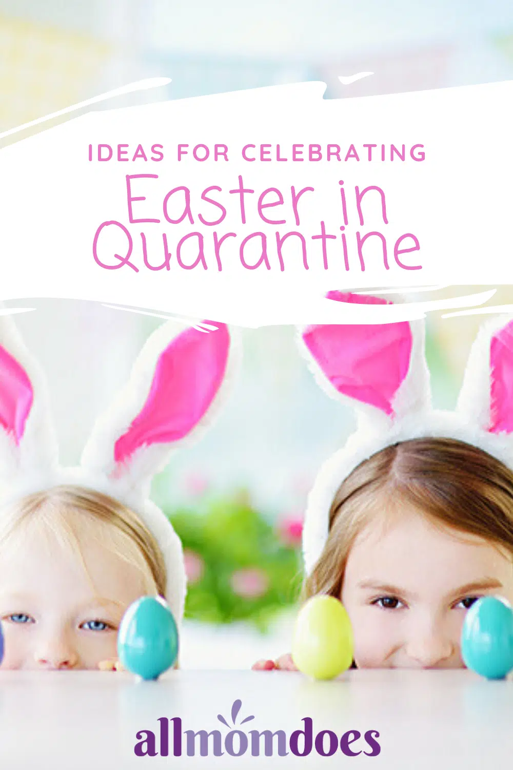 Ideas to celebrate Easter in quarantine