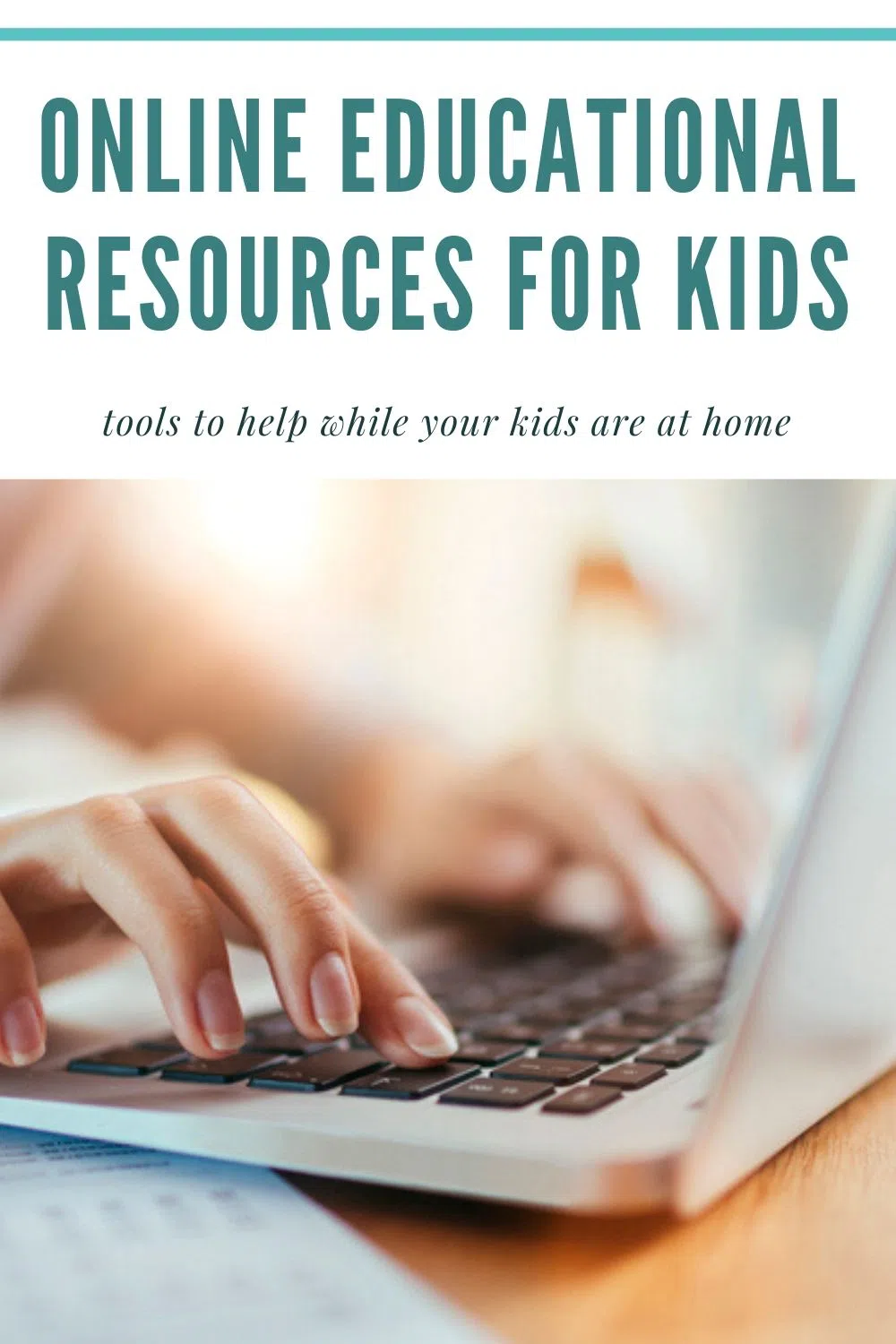 Online Educational Resources - Tools to help with homeschooling