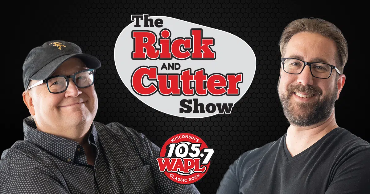 The Rick and Cutter Show | 105.7 WAPL | Wisconsin's Classic Rock