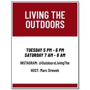 Listen to Living the Outdoors on Wednesday evening from 5P-6P and on Saturday morning from 7A-8A on The Score!