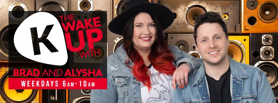 Feature: https://www.k963.ca/2019/11/19/the-k-wake-up-with-brad-and-alysha/