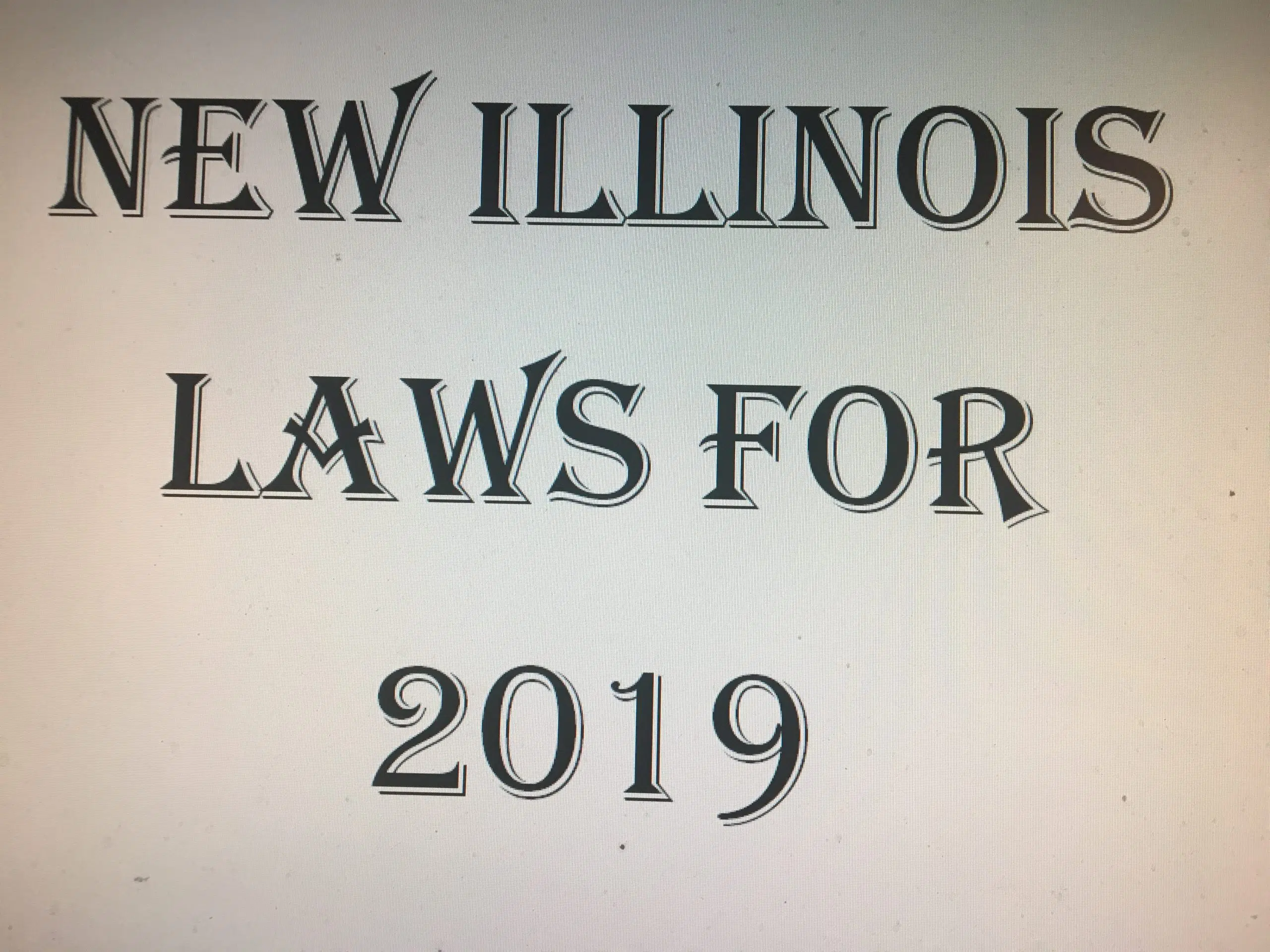 New Laws In Illinois 2019 Wsei Freedom 929 Fm The - 