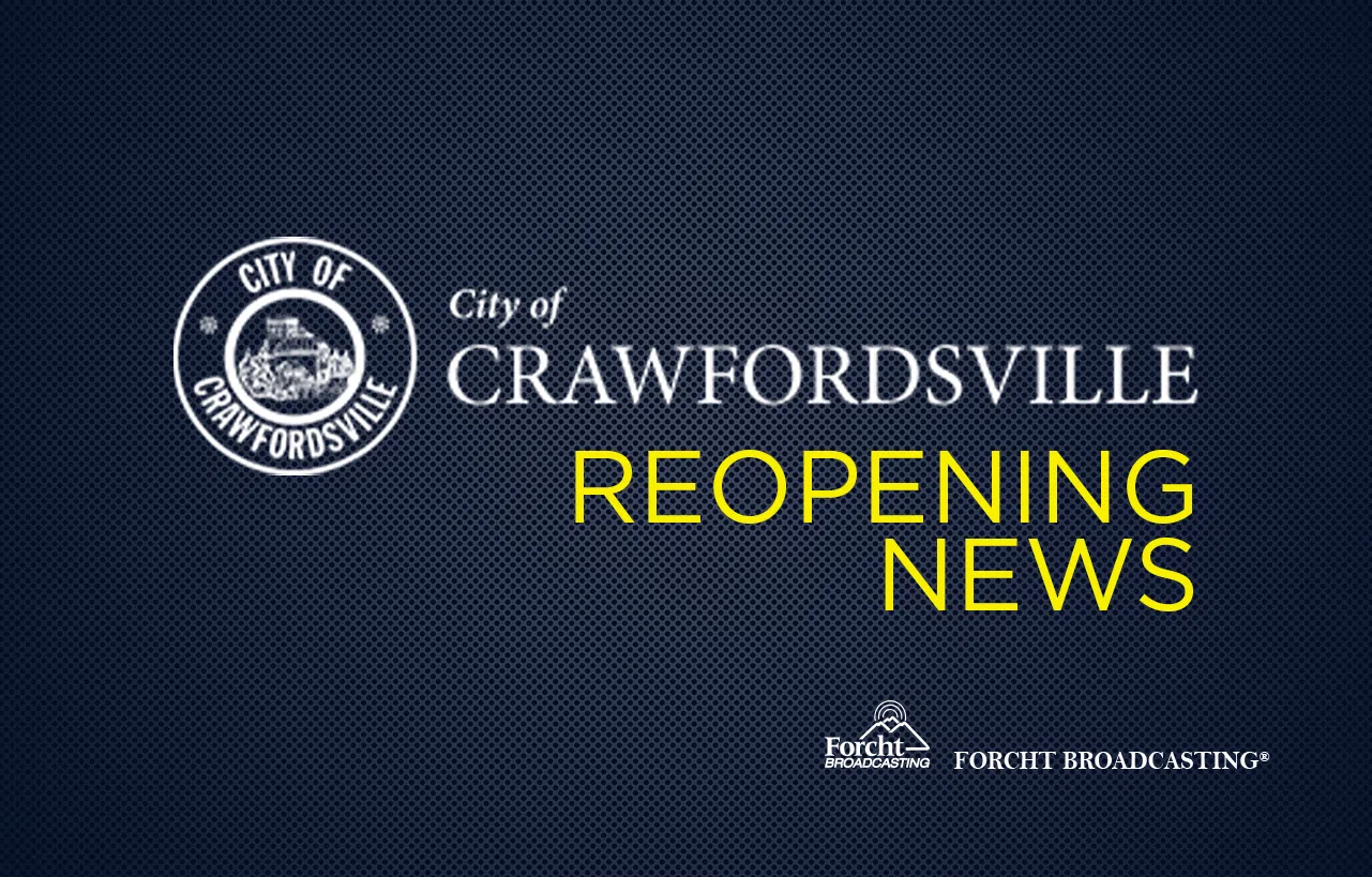 City of Crawfordsville Reopening Dates for City Operations WCDQ