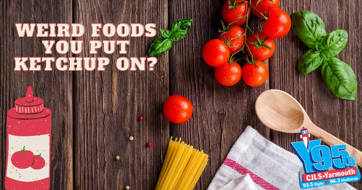 Ketchup! I put it on everything! What weird foods do you put it on? Y95.5