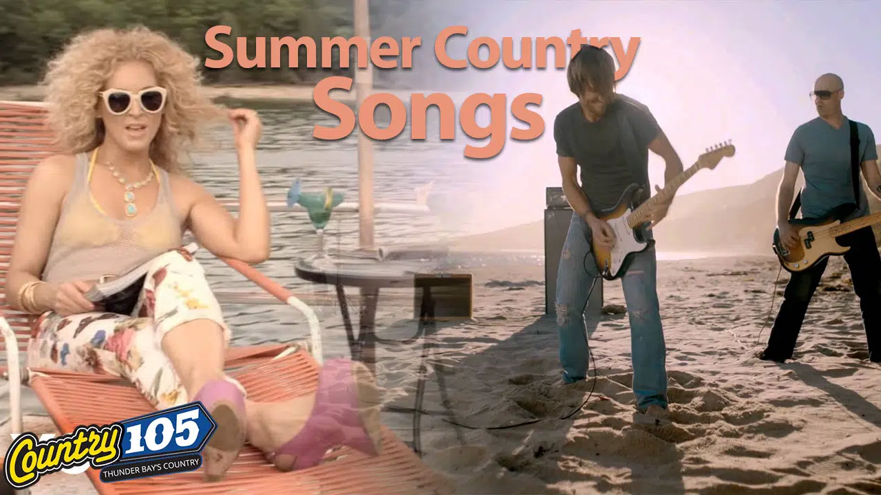 Best Summer Country Songs Country 105 Thunder Bay's Country