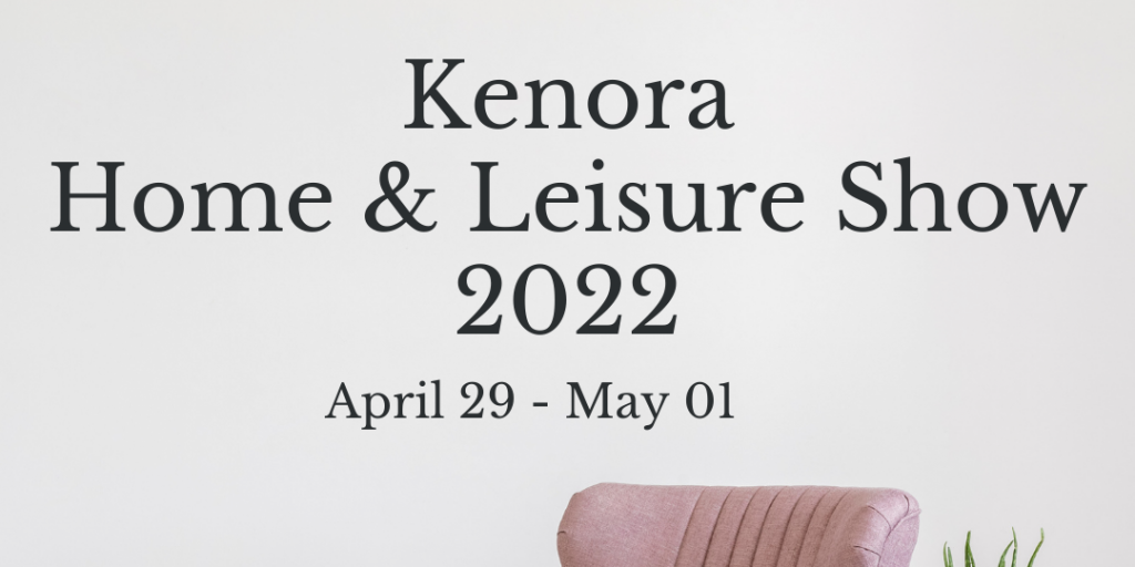The Home & Leisure show is back, at the Kenora Recreation Centre. - Vimarsana News
