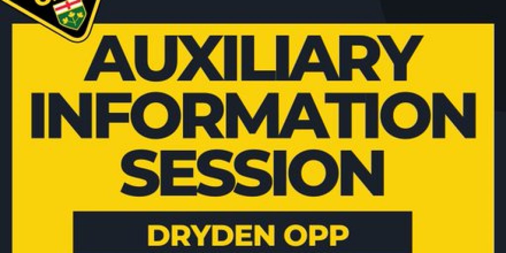 Dryden OPP Holding Auxiliary Information Session Friday - Vimarsana News