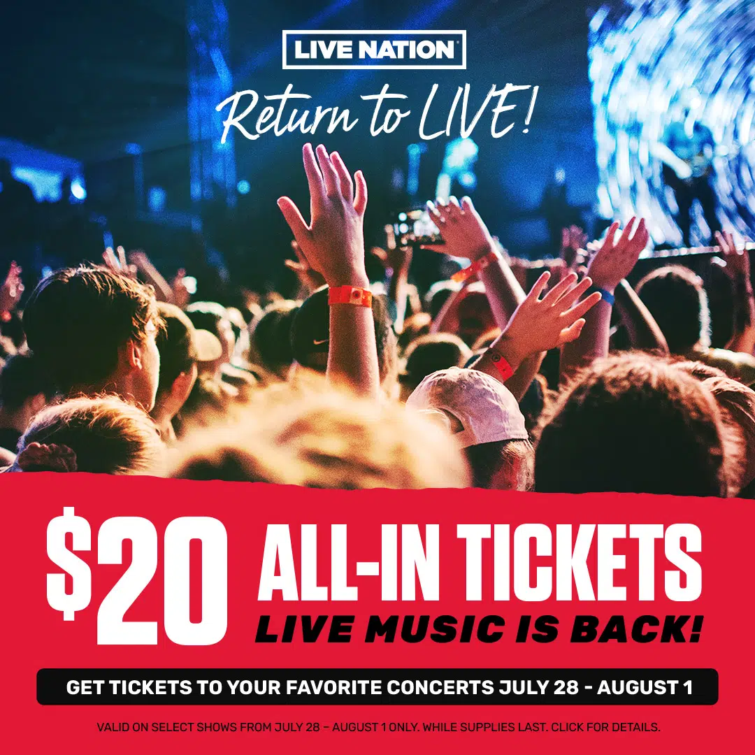 Live Nation ‘Return To Live!’ $20 All-In Tickets | 102.9 The Buzz