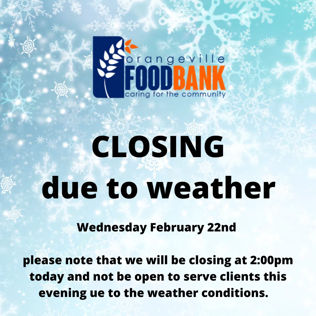 Orangeville Food Bank closed due to incoming weather