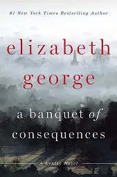 Elizabeth George: A Banquet of Consequences