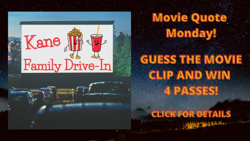 Feature: https://wesb.com/contest-kane-family-drive-in-movie-quote/