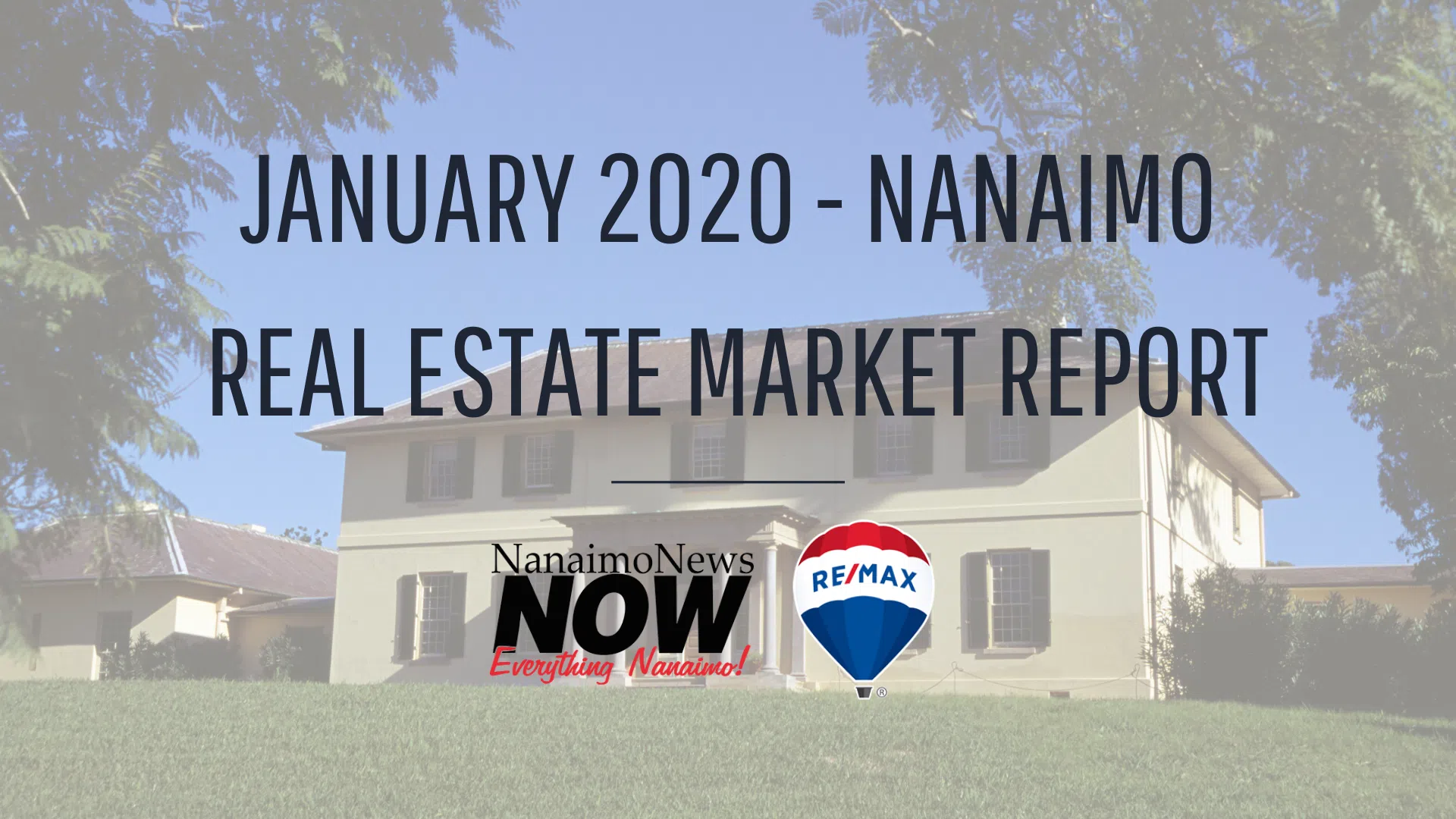 Nanaimo Real Estate Market Report January 2020 Nanaimonewsnow Nanaimo News Sports Weather Real Estate Classifieds And More