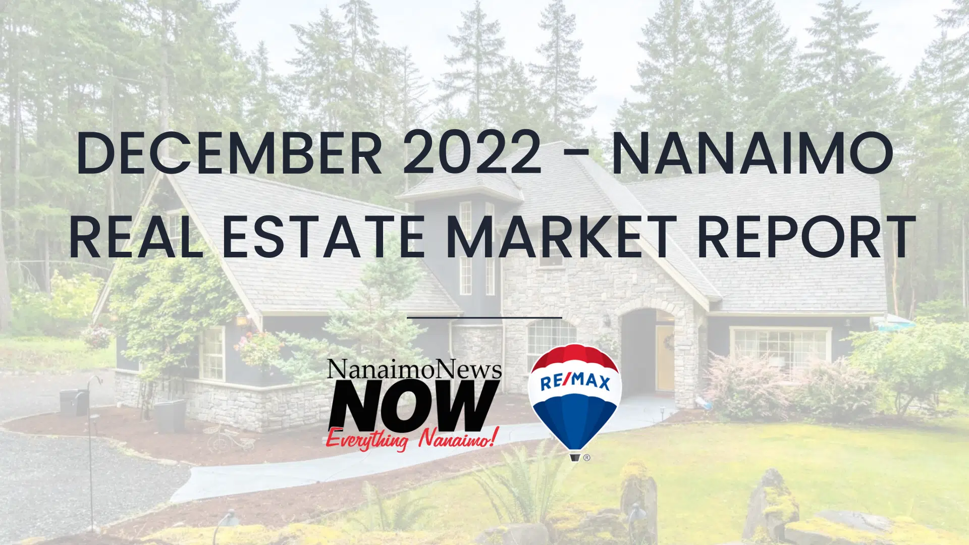 Nanaimo Real Estate Market Report: December 2022 | NanaimoNewsNOW