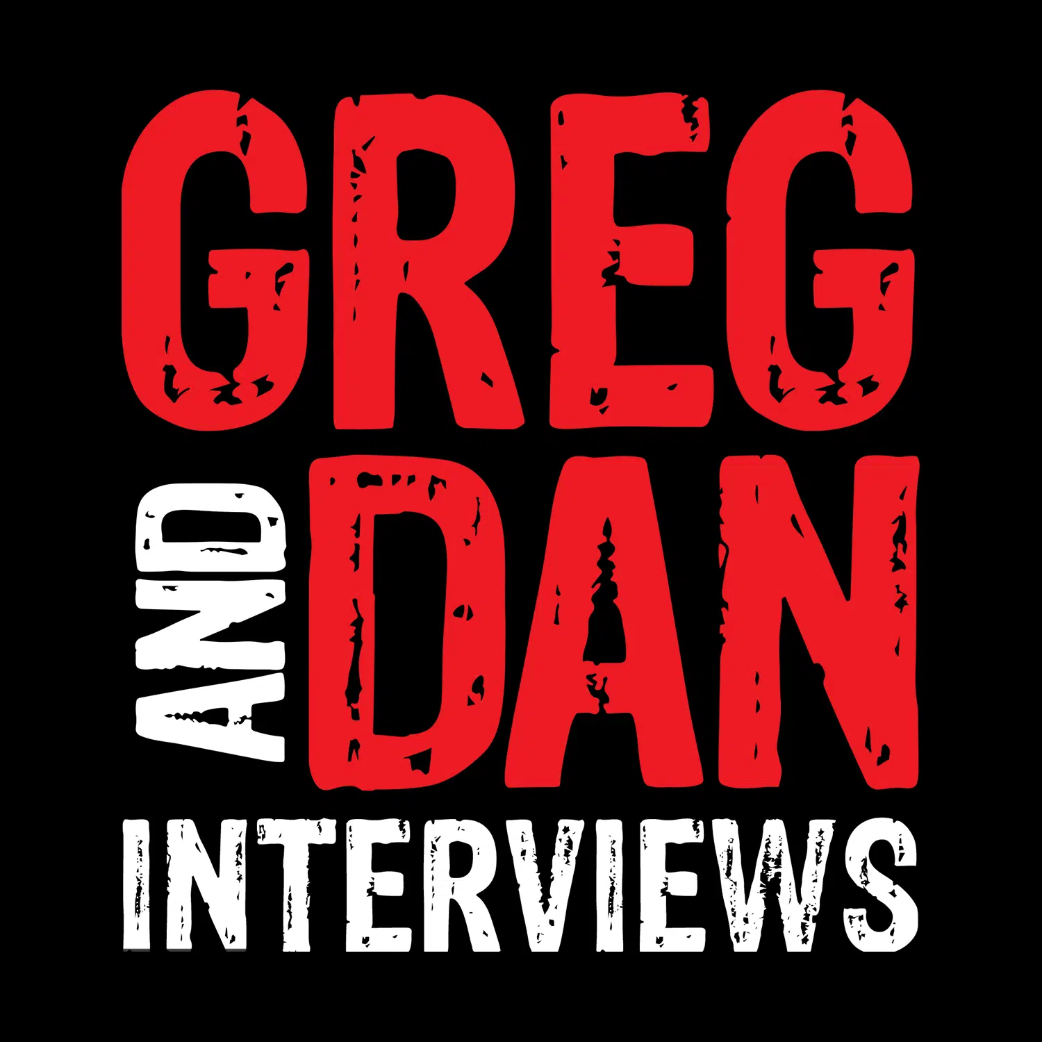 Greg & Dan Interviews