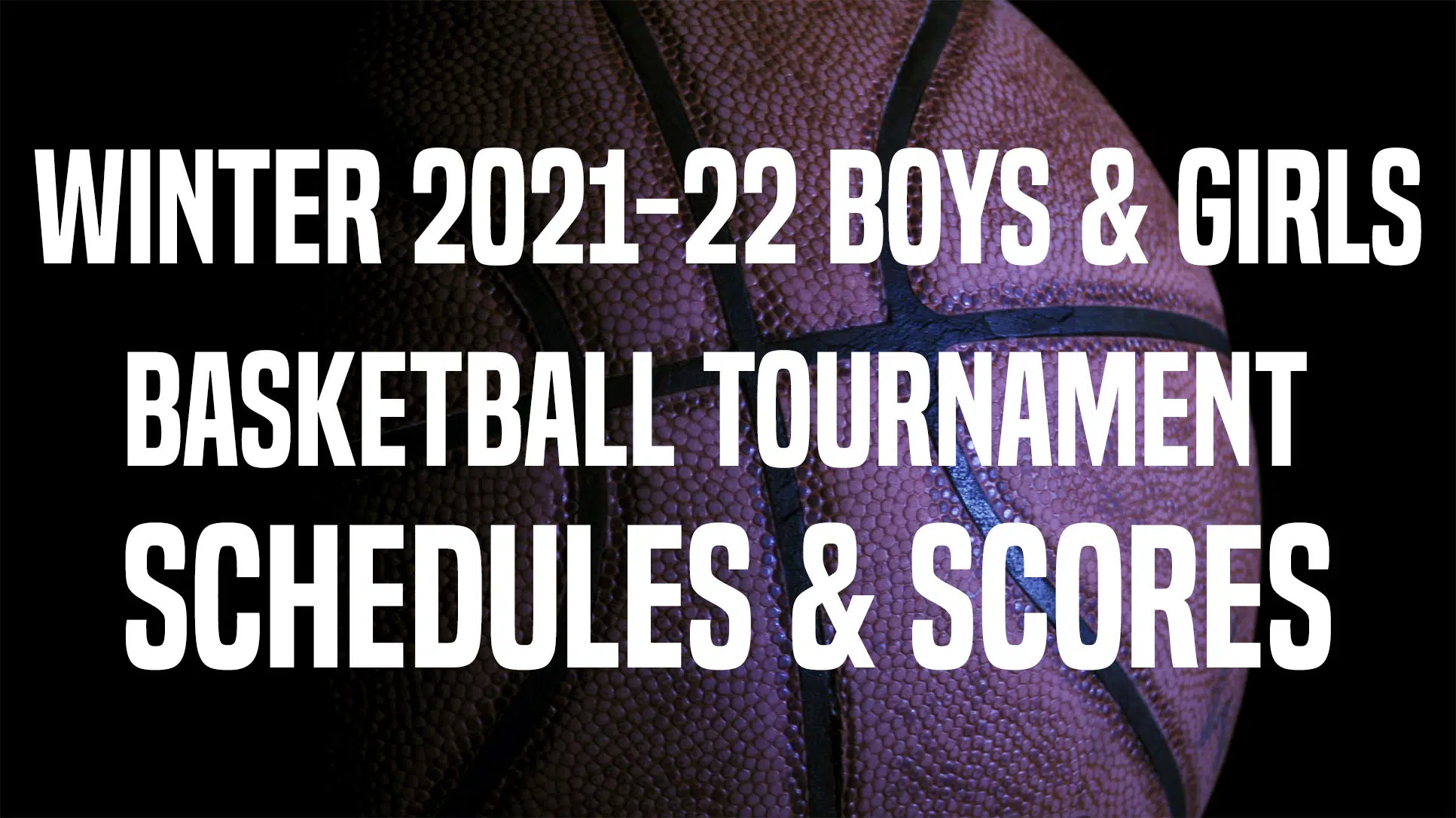 Winter 2021-2022 Basketball Tournament and Shootout Schedules & Scores ...