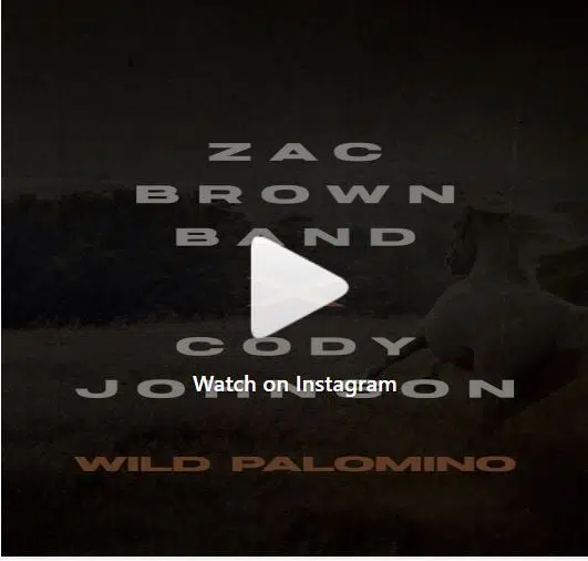 LISTEN Zac Brown Band & Cody Johnson “Wild Palomino” 97 Seven Country WGLR The TriStates