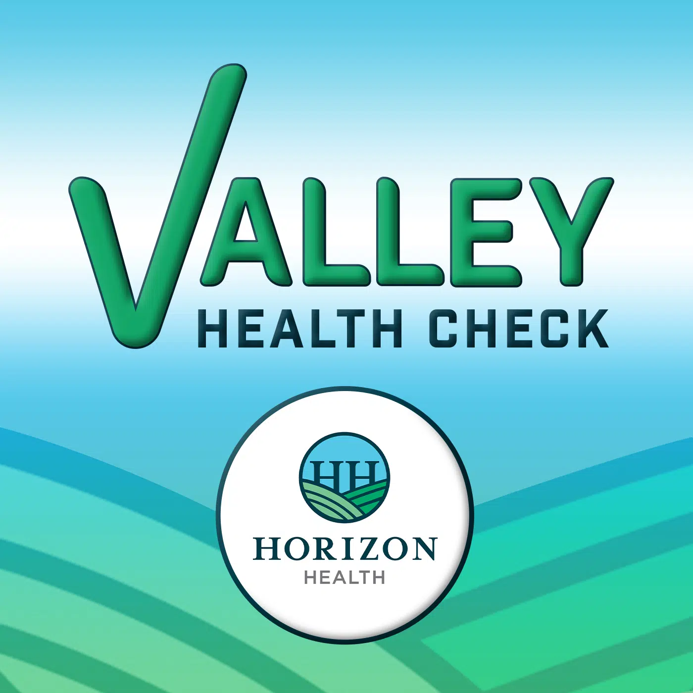 Valley Health Check with Horizon Health