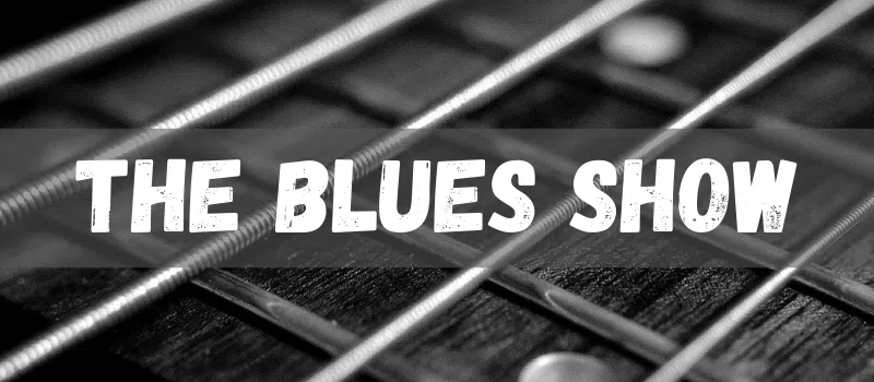 The Blues Show | 89.1 Max FM