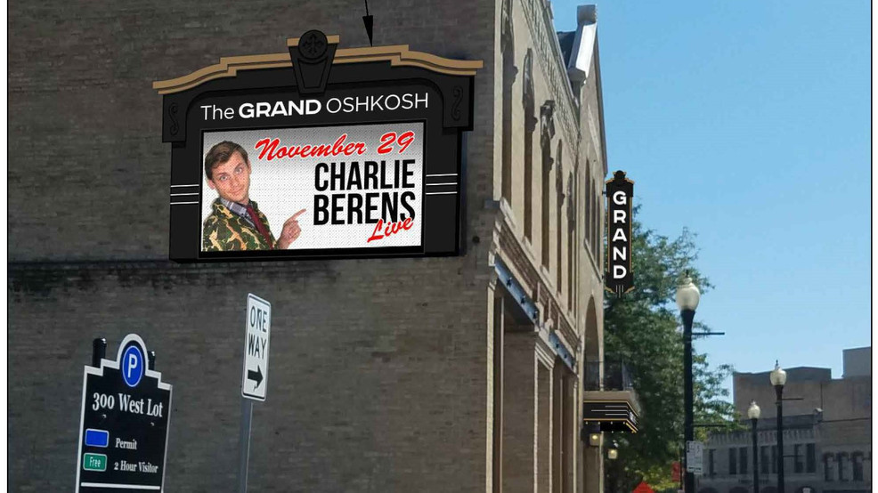 The Grand Oshkosh to Upgrade Marquee Signage - Vimarsana News