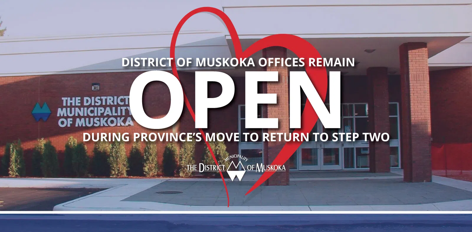 District of Muskoka Offices Remaining Open During Latest Provincial Measures