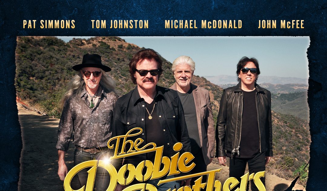 Doobie Brothers At AMSOIL On June 20th - Vimarsana News