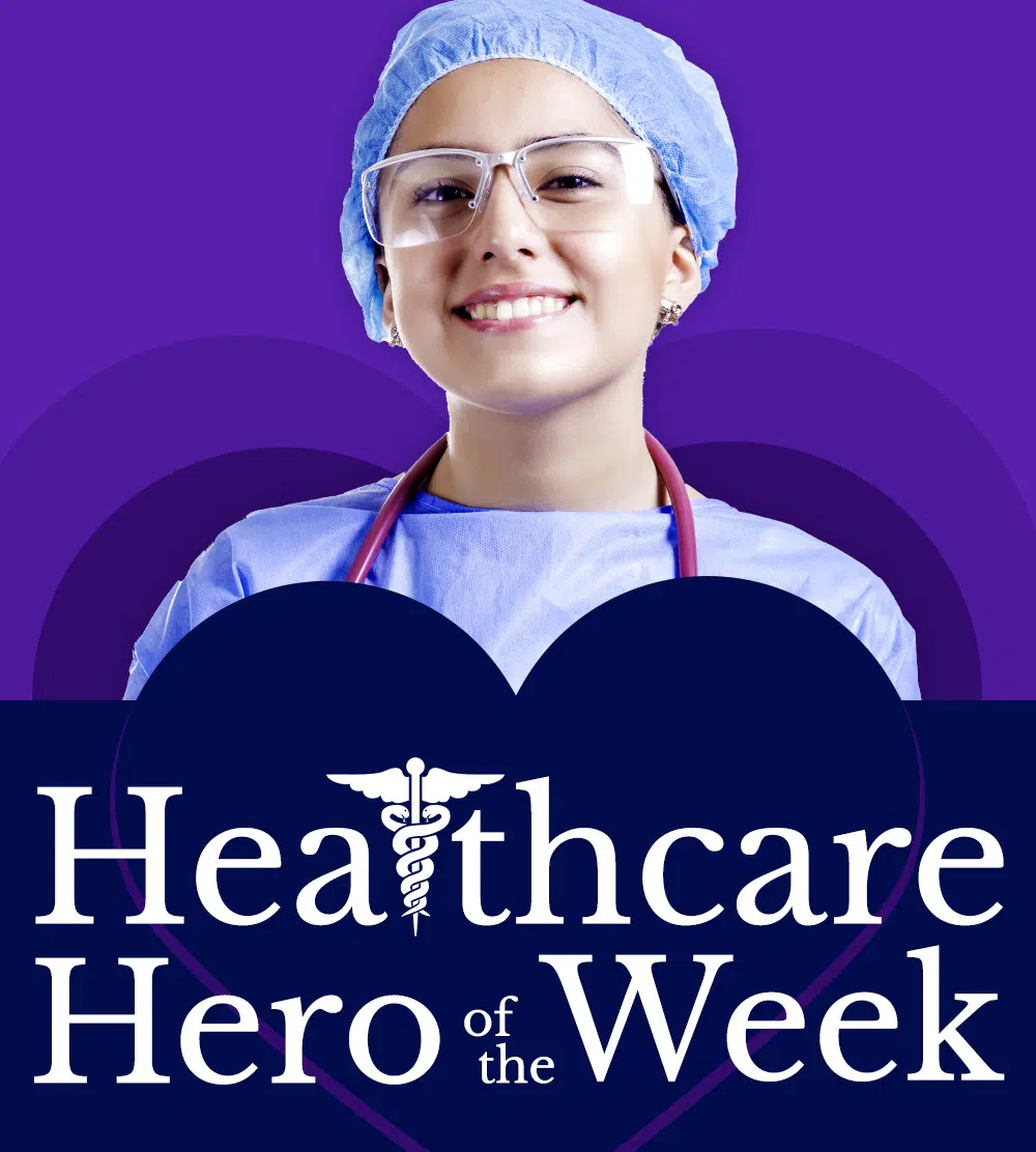 Healthcare Hero of the Week NewsTalk 610 AM & 103.9 FM