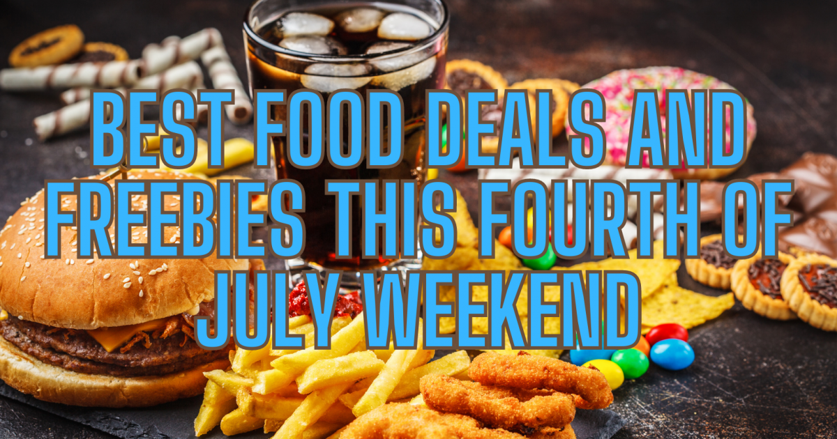 The Best Food Deals and Freebies This Fourth of July Weekend - Vimarsana News